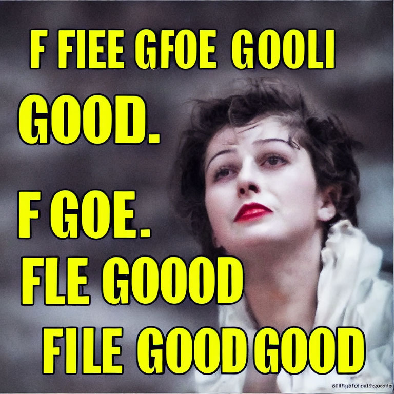 Woman with dramatic makeup surrounded by jumbled "feel good" text.