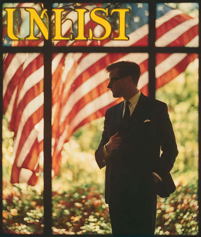 Man in suit and sunglasses with American flags and "UNLIST" word against sunlit leaves.