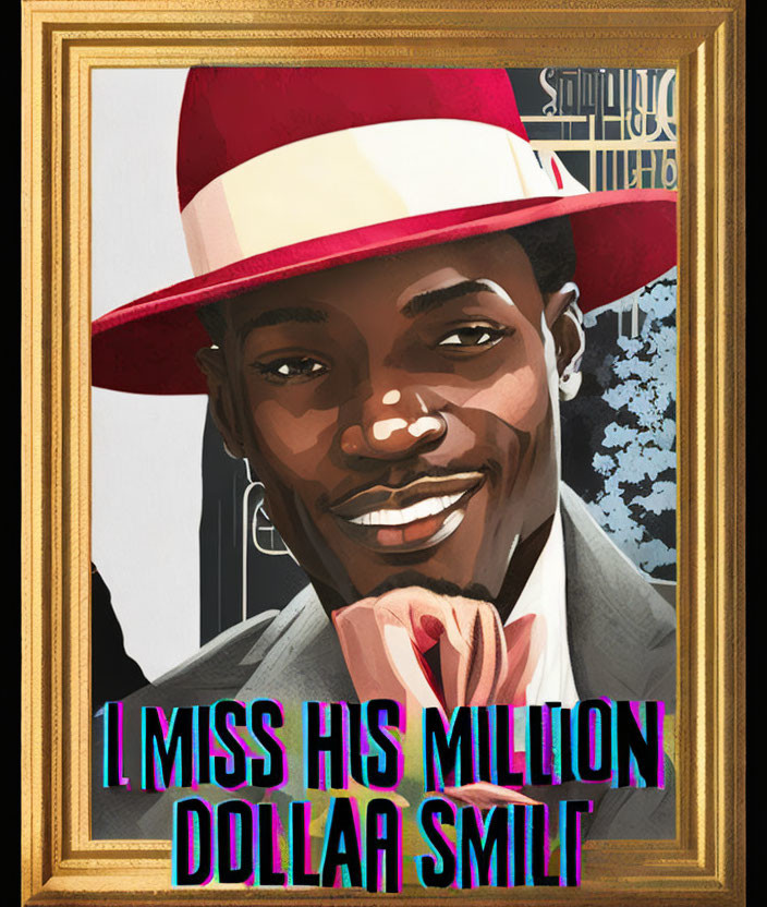 Stylized portrait of a smiling man in red hat and suit with text "I MISS HIS MILL