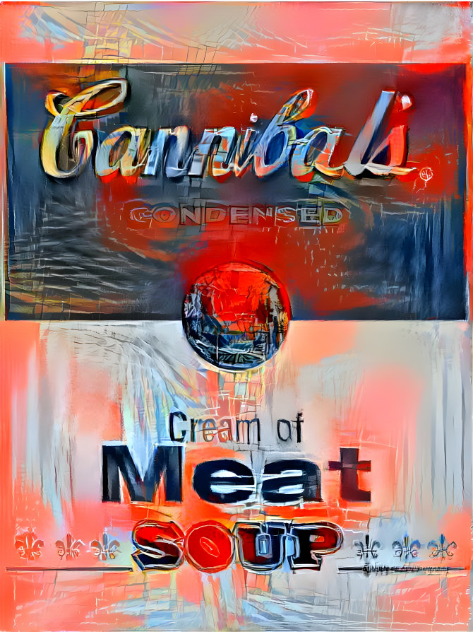 Cannibal's Cream of Meat Soup