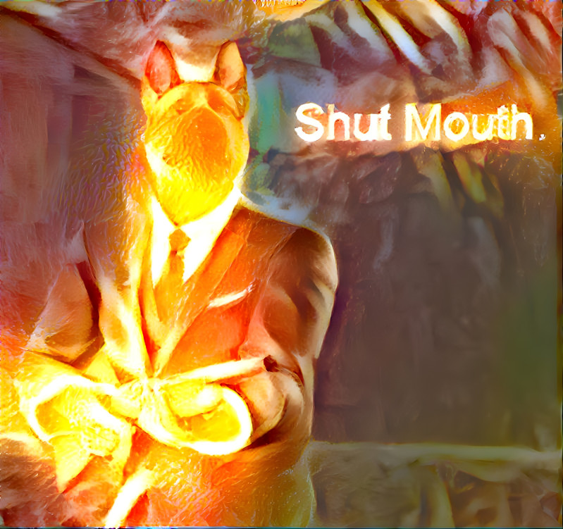 ShuT moUth