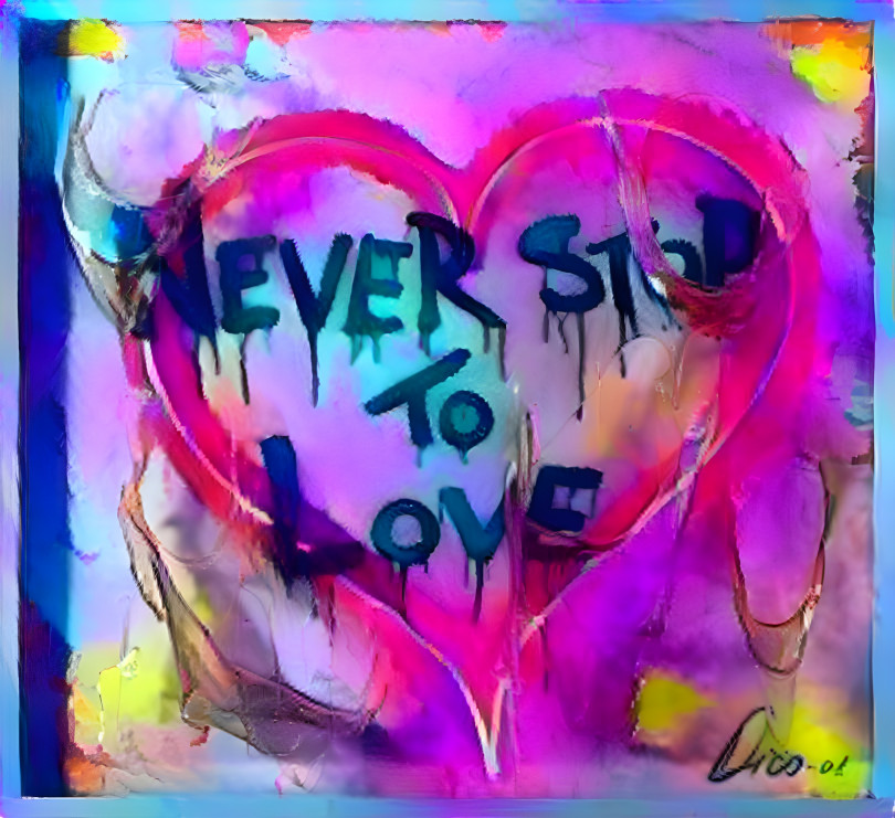 Never Stop To Love