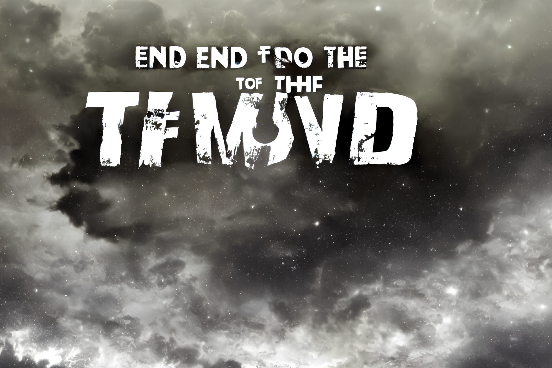 Stormy Sky Background with Jumbled "END OF THE WORLD" Text