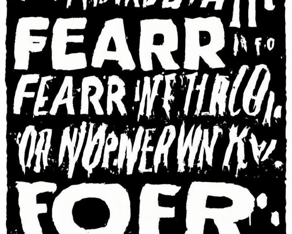 Monochromatic image featuring rough, hand-painted "FEARR" text