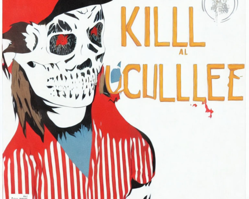 Skull-faced figure in striped shirt with "KILL ALL CUILLÉE" text and spl