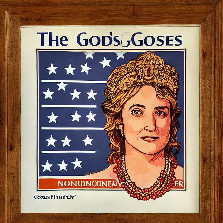 Woman with crown and necklace among stars in wooden frame with text "The God's Goses" and