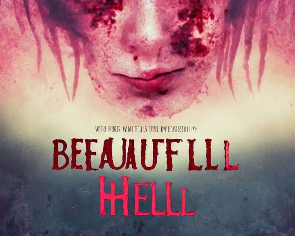 Pale face with blood, obscured eyes, "Beautiful Hell" in red font