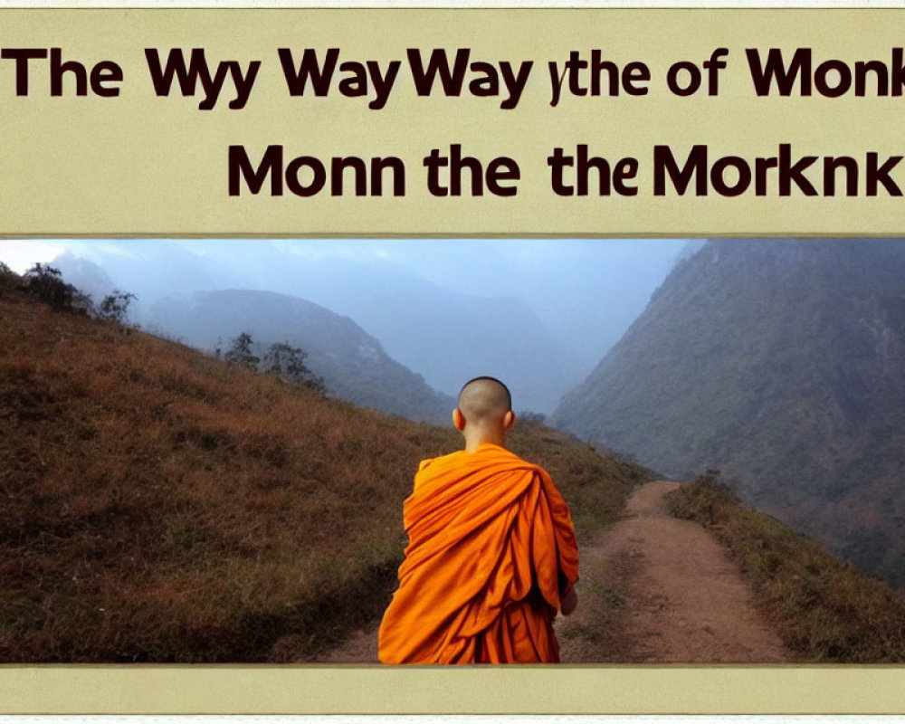 Monk in Orange Robe Walking on Misty Mountain Path with Text Overlay