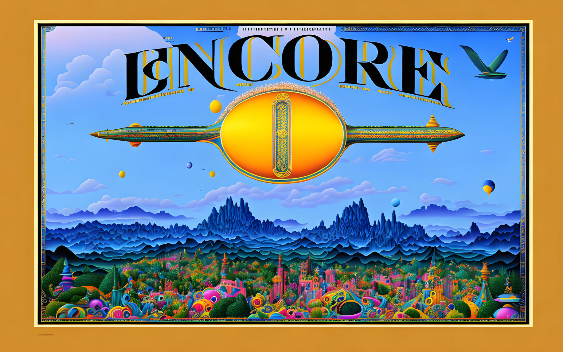 Colorful "ENCORE" poster: Airship, landscapes, mountains, hot air balloons under blue