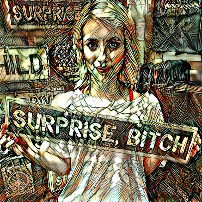 Surprise, B!tch